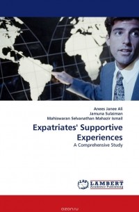  - Expatriates' Supportive Experiences