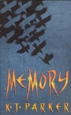 K. J. Parker - Memory