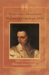 Alessandro Manzoni - The Count of Carmagnola and  Adelchis