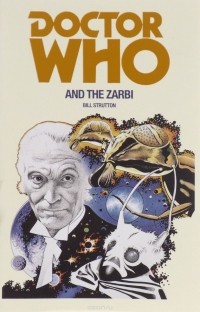 Билл Страттон - DOCTOR WHO AND THE ZARBI