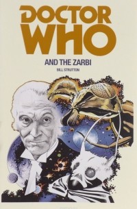 DOCTOR WHO AND THE ZARBI