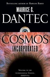 Морис Дантек - Cosmos Incorporated