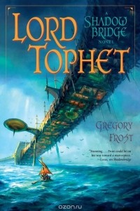 Gregory Frost - Lord Tophet