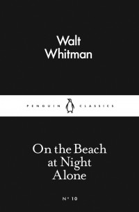 Walt Whitman - On the Beach at Night Alone