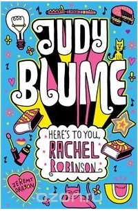 Judy Blume - Here's to you, Rachel Robinson