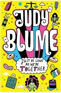 Judy Blume - Just as Long as We're Together