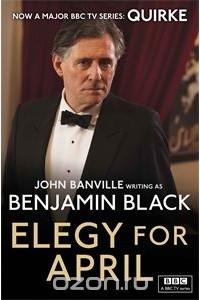 Benjamin Black - Elegy for April