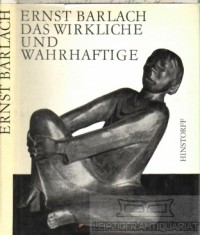 Franz Fuhmann - Ernst Barlach das Wirkliche und Wahrhaftige