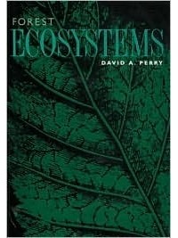 David A. Perry - Forest Ecosystems