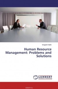 Wageeh Nafei - Human Resource Management: Problems and Solutions