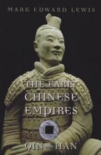 The Early Chinese Empires: Qin and Han