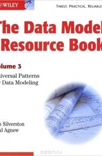  - The Data Model Resource Book, Volume 3: Universal Patterns for Data Modeling