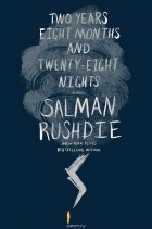 Salman Rushdie - Two Years Eight Months and Twenty-Eight Nights