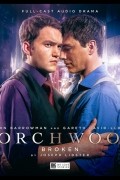 Джозеф Лидстер - Torchwood: Broken