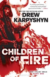 DREW KARPYSHYN - CHILDREN OF FIRE