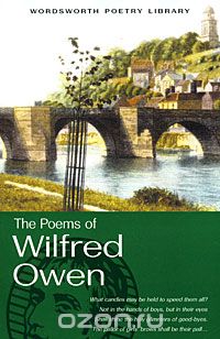 Wilfred Owen - The Poems of Wilfred Owen