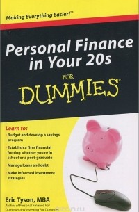 Эрик Тайсон - Personal Finance in Your 20s: For Dummies