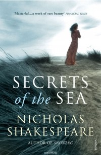 Shakespeare, Nicholas - Secrets of the Sea