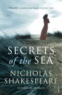 Shakespeare, Nicholas - Secrets of the Sea