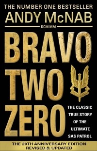 Энди Макнаб - Bravo Two Zero - 20th Anniversary Edition