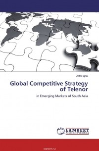 Zafar Iqbal - Global Competitive Strategy of Telenor