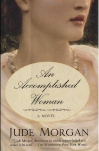 Jude Morgan - An Accomplished Woman