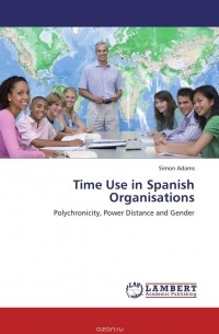 Simon Adams - Time Use in Spanish Organisations