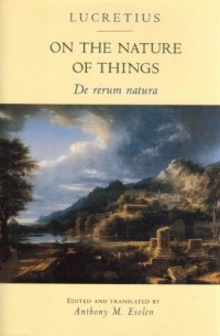 Тит Лукреций Кар - On the Nature of Things: De rerum natura