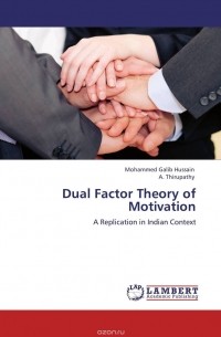 - Dual Factor Theory of Motivation