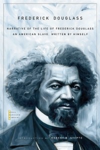 Фредерик Дуглас - Narrative of the Life of Frederick Douglass: An American Slave, Written by Himself