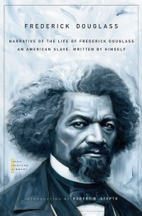 Фредерик Дуглас - Narrative of the Life of Frederick Douglass: An American Slave, Written by Himself