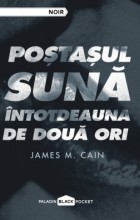 James M. Cain - Poştaşul sună întotdeauna de două ori