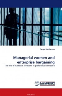 Таня Бретертон - Managerial women and enterprise bargaining