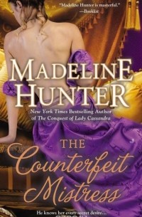 Madeline Hunter - The Counterfeit Mistress