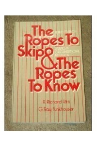  - The Ropes to Skip and the Ropes to Know
