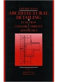  - Architectural Detailing: Function, Constructibility, Aesthetics