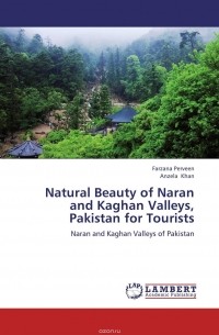  - Natural Beauty of Naran and Kaghan Valleys, Pakistan for Tourists