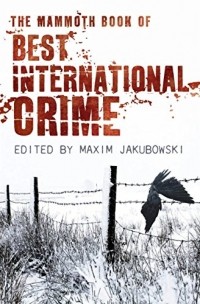 Максим Якубовски - The Mammoth Book of Best International Crime