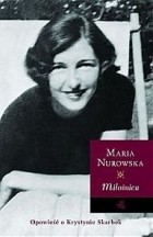 Maria Nurowska - Miłośnica
