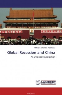 AKHILESH CHANDRA PRABHAKAR - Global Recession and China