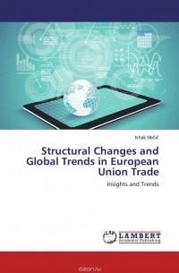 Structural Changes and Global Trends in European Union Trade