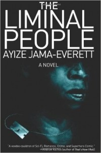 Ayize Jama-Everett - The Liminal People