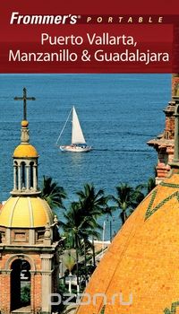 David Baird - Frommer?s® Portable Puerto Vallarta, Manzanillo & Guadalajara