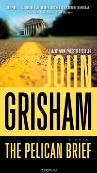 John Grisham - The Pelican Brief