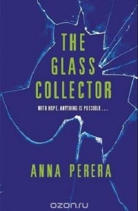 Анна Перера - The Glass Collector