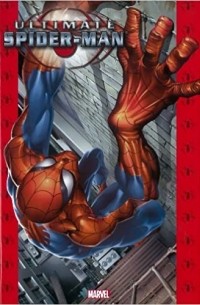 Brian Michael Bendis, Mark Bagley - Ultimate Spider-Man. Omnibus, Vol. 1