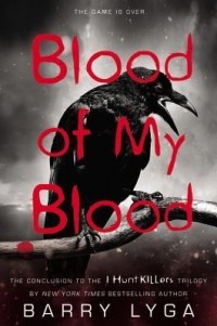 Barry Lyga - Blood of My Blood