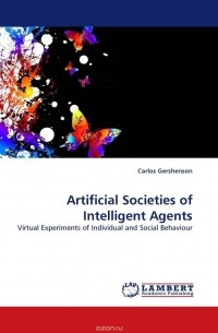 Carlos Gershenson - Artificial Societies of Intelligent Agents