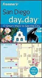 Mark Hiss - Frommer?s San Diego Day by DayTM