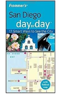Mark Hiss - Frommer?s San Diego Day by DayTM